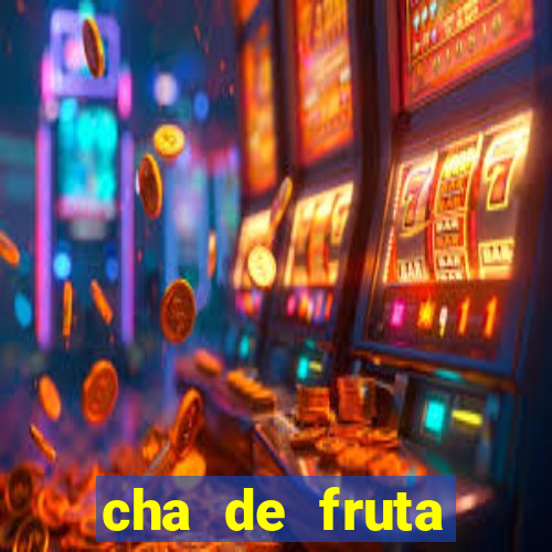 cha de fruta estrela stardew valley id stardew valley